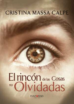 EL RINCÓN DE LAS COSAS NO OLVIDADAS 9788418074660