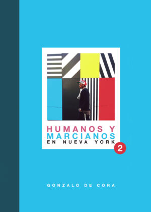 HUMANOS Y MARCIANOS EN NUEVA YORK II 9788418109959