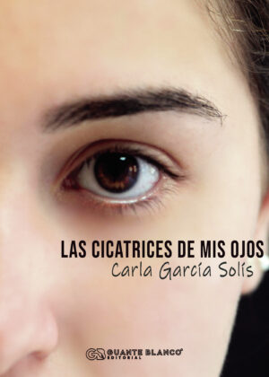 LAS CICATRICES DE MIS OJOS