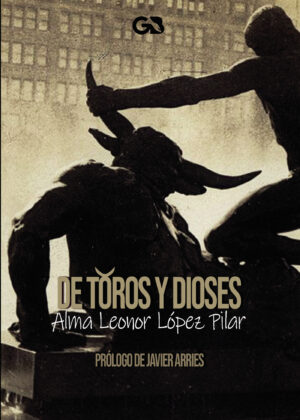DE TOROS Y DIOSES