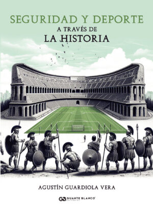 SEGURIDAD Y DEPORTE A TRAVÉS DE LA HISTORIA