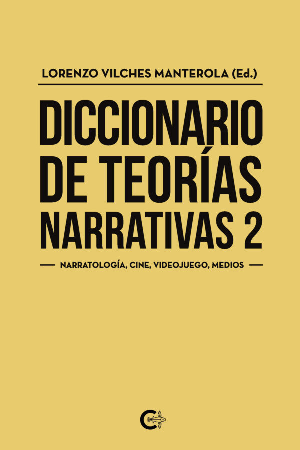 DICCIONARIO DE TEORÍAS NARRATIVAS 2 9788418152160