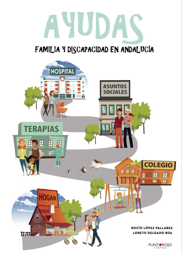 AYUDAS, FAMILIA Y DISCAPACIDAD EN ANDALUCÍA 9788418161865