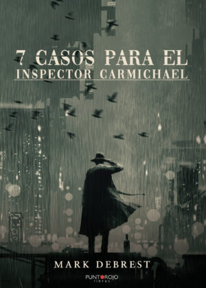 7 CASOS PARA EL INSPECTOR CARMICHAEL 9788418194221