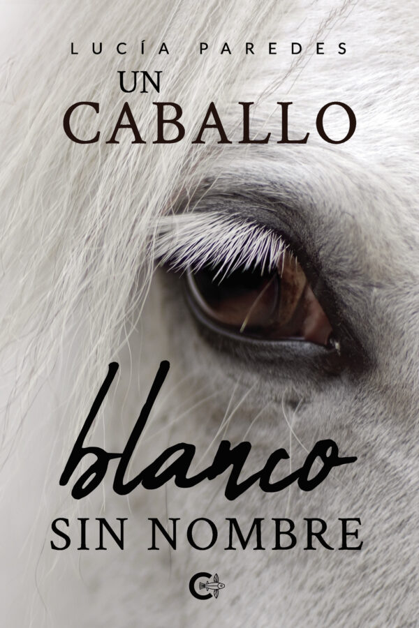 UN CABALLO BLANCO SIN NOMBRE 9788418203053