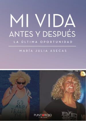 MI VIDA ANTES Y DESPUÉS 9788418221323