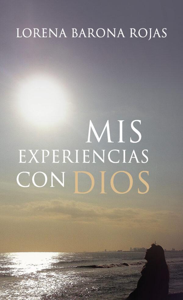 MIS EXPERIENCIAS CON DIOS 9788418221439