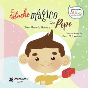 EL ESTUCHE MÁGICO DE PEPE 9788418311369
