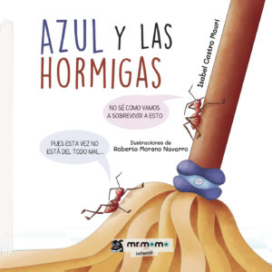 AZUL Y LAS HORMIGAS 9788418311451