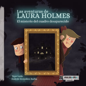 LAS AVENTURAS DE LAURA HOLMES 9788418311628