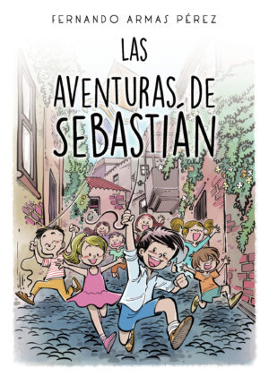 LAS AVENTURAS DE SEBASTIÁN 9788418314674