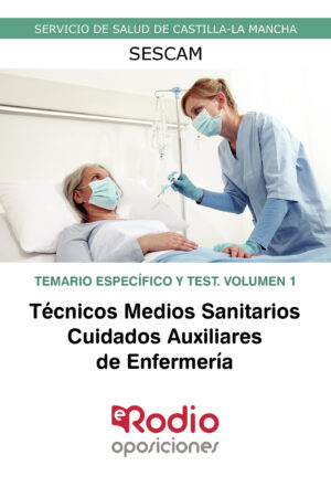 TÉCNICOS MEDIOS SANITARIOS. CUIDADOS AUXILIARES DE ENFERMERÍA. TEMARIO ESPECÍFICO Y TES 978841833