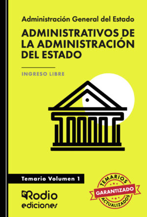 ADMINISTRATIVOS DE LA ADMINISTRACIÓN DEL ESTADO. TEMARIO VOLUMEN 1 9788418331541
