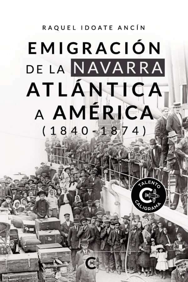 EMIGRACIÓN DE LA NAVARRA ATLÁNTICA A AMÉRICA (1840-1874) 9788418369568