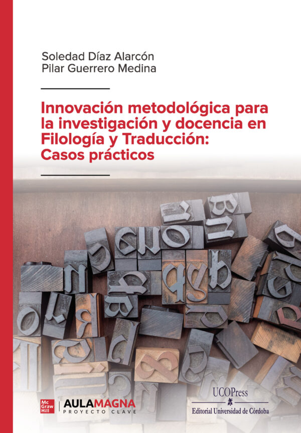 INNOVACIÓN METODOLÓGICA PARA LA INVESTIGACIÓN Y DOCENCIA EN FILOLOGÍA Y TRADUCCIÓN: C 978841839