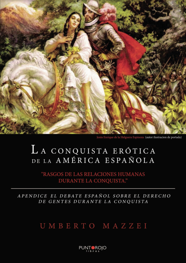 LA CONQUISTA ERÓTICA DE LA AMÉRICA ESPAÑOLA 9788418402746