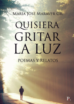 QUISIERA GRITAR LA LUZ 9788418402937