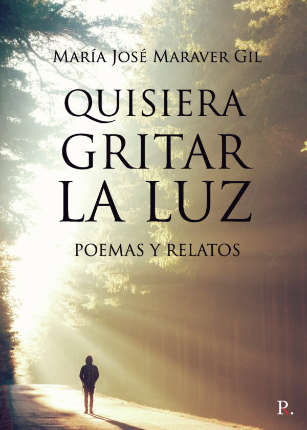 QUISIERA GRITAR LA LUZ 9788418402937