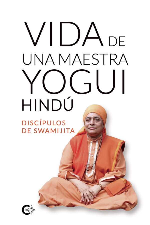 VIDA DE UNA MAESTRA YOGUI HINDÚ 9788418500435