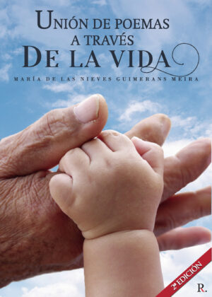UNIÓN DE POEMAS A TRAVÉS DE LA VIDA 9788418528149