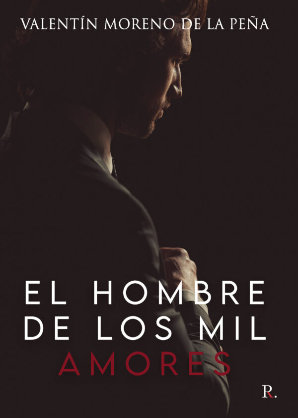 EL HOMBRE DE LOS MIL AMORES 9788418528415