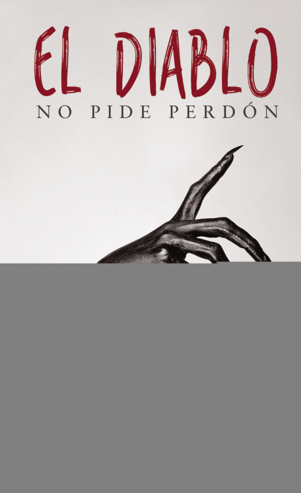 EL DIABLO NO PIDE PERDÓN 9788418528545