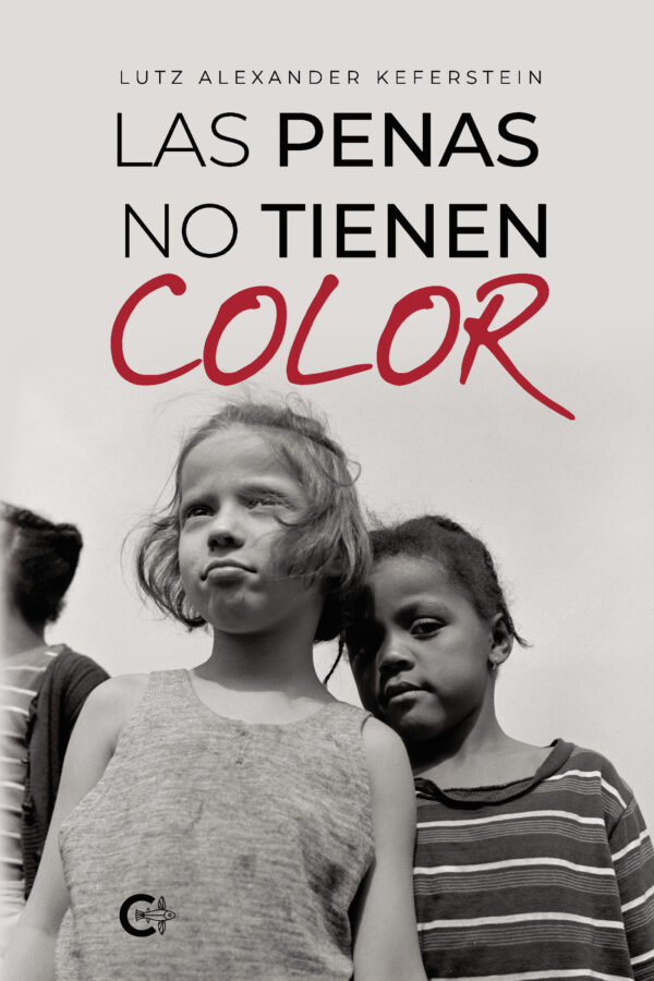 LAS PENAS NO TIENEN COLOR 9788418548598