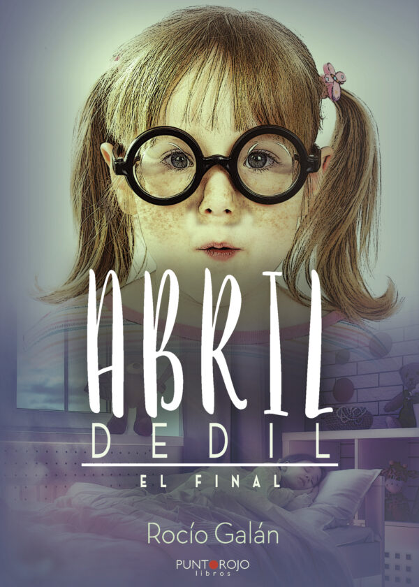 ABRIL DEDIL. EL FINAL 9788418574610