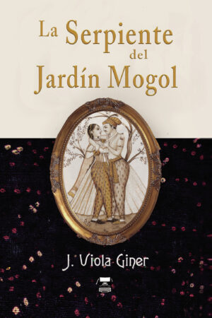 LA SERPIENTE DEL JARDÍN MOGOL