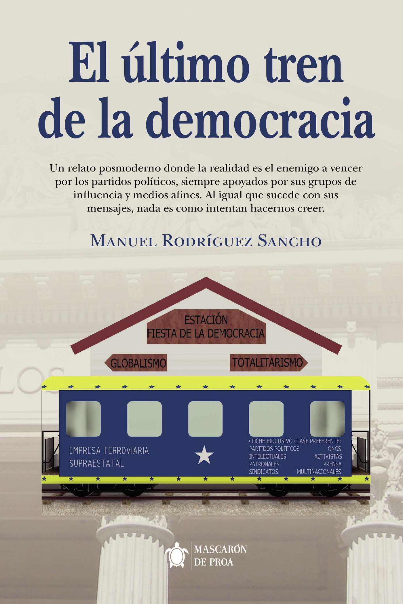 EL ÚLTIMO TREN DE LA DEMOCRACIA
