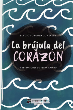 LA BRÚJULA DEL CORAZÓN 9788418683510