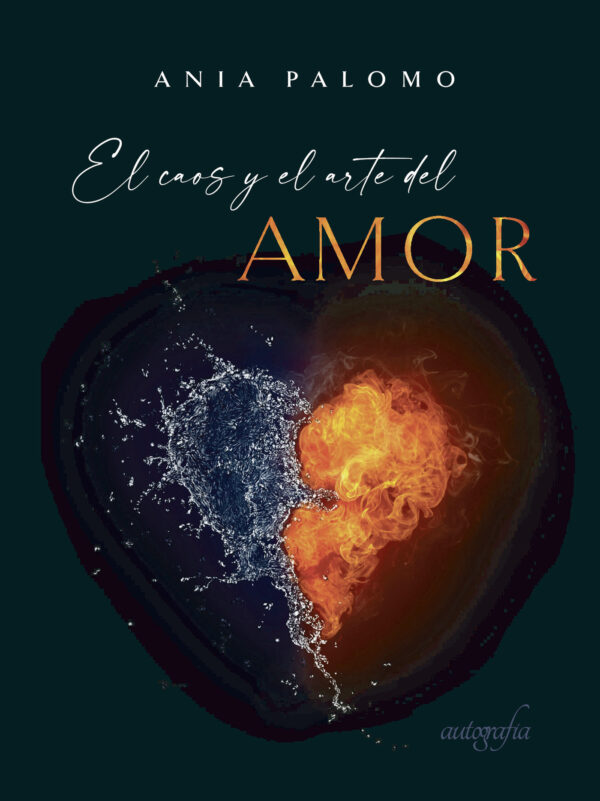 EL CAOS Y EL ARTE DEL AMOR 9788418766374