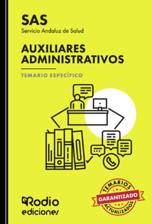 SAS 2024. AUXILIARES ADMINISTRATIVOS DEL SERVICIO ANDALUZ DE SALUD. TEMARIO ESPECÍFICO.
