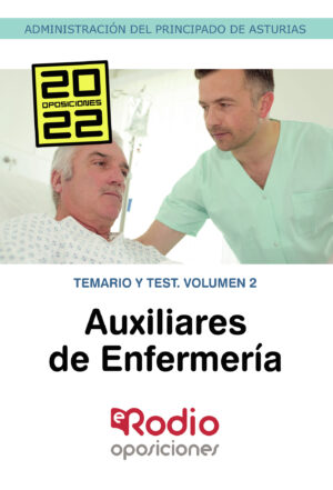 AUXILIARES DE ENFERMERÍA DE LA ADMINISTRACIÓN DEL PRINCIPADO DE ASTURIAS. TEMARIO Y TEST 978841879