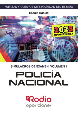 CUERPO NACIONAL DE POLICÍA 2024.  ESCALA BÁSICA.  SIMULACROS DE EXAMEN. VOLUMEN 1