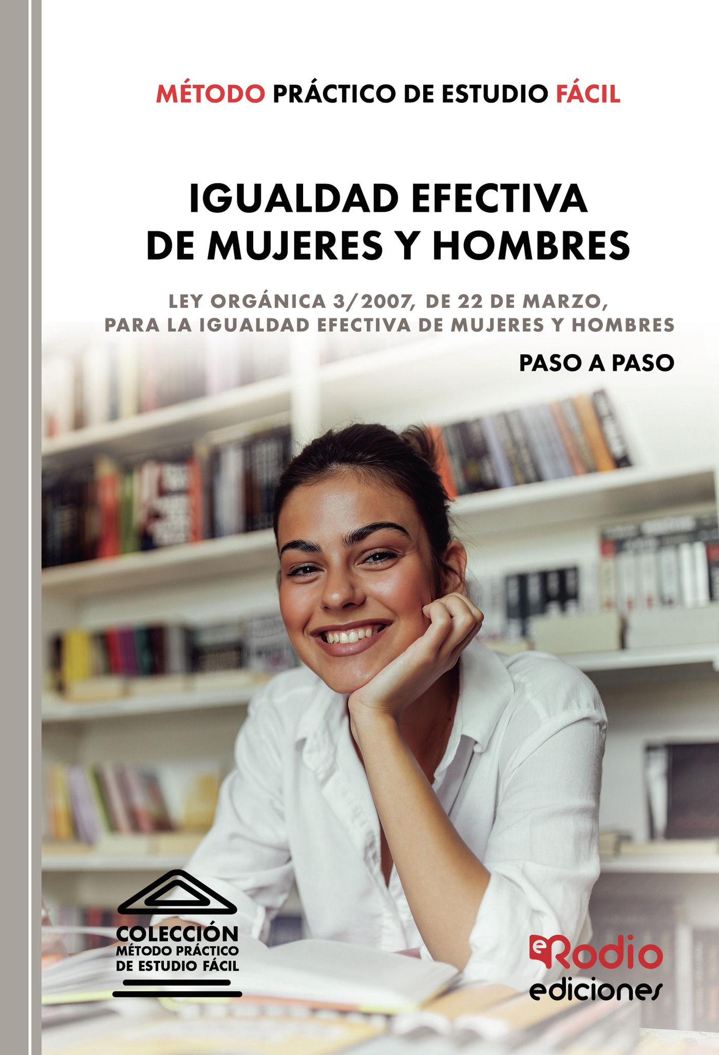 MÉTODO PRÁCTICO DE ESTUDIO FÁCIL. IGUALDAD EFECTIVA DE MUJERES Y HOMBRES