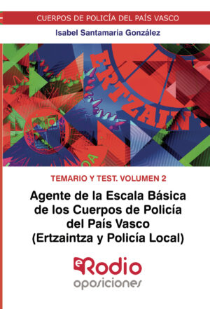 AGENTE DE LA ESCALA BÁSICA DE LOS CUERPOS DE POLICÍA DEL PAÍS VASCO (ERTZAINTZA Y POLIC 978841879