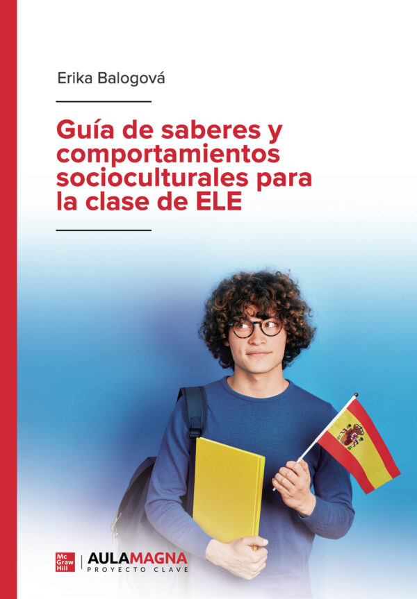 GUÍA DE SABERES Y COMPORTAMIENTOS SOCIOCULTURALES PARA LA CLASE DE ELE 9788418808470