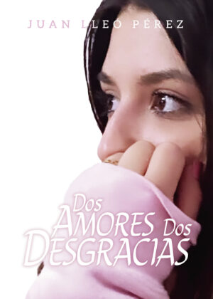DOS AMORES DOS DESGRACIAS 9788418829192