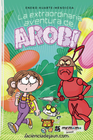 LA EXTRAORDINARIA AVENTURA DE AROBI 9788418876097