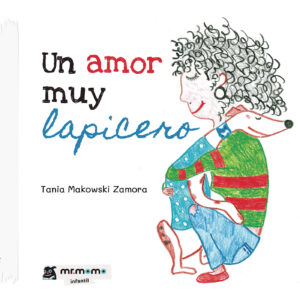 UN AMOR MUY LAPICERO 9788418876233