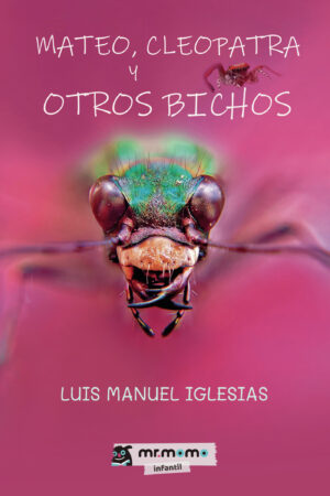 MATEO, CLEOPATRA Y OTROS BICHOS 9788418876295