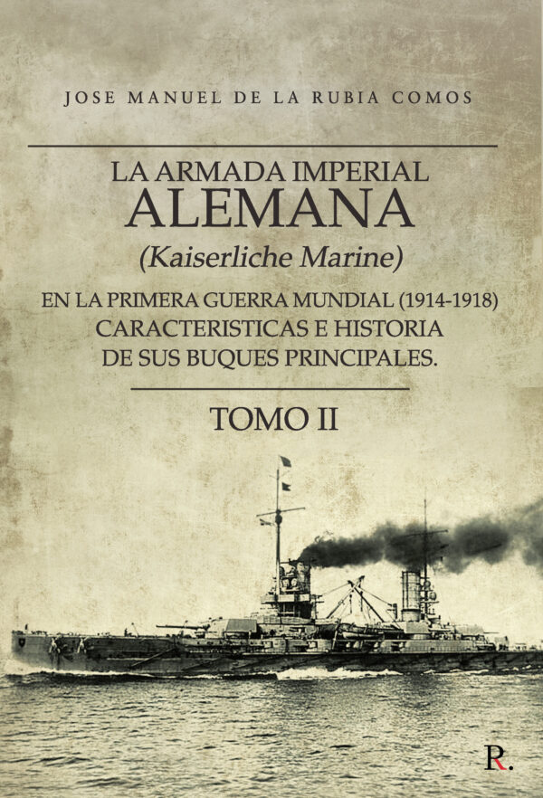 LA ARMADA IMPERIAL ALEMANA (KAISERLICHE MARINE) EN LA PRIMERA GUERRA MUNDIAL (1914-1918) C 978841888