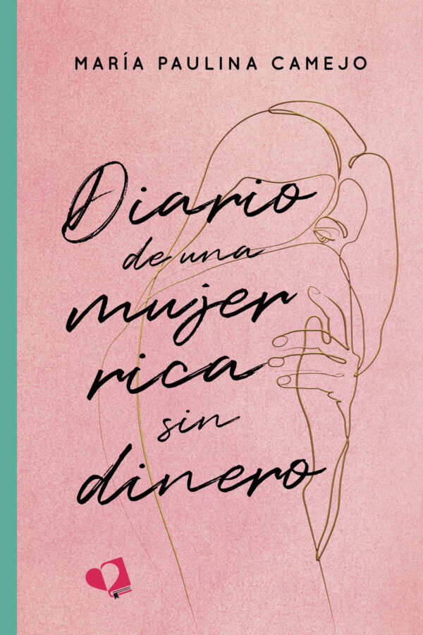 DIARIO DE UNA MUJER RICA SIN DINERO 9788418962141