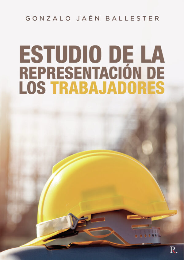 ESTUDIO DE LA REPRESENTACIÓN DE LOS TRABAJADORES 9788418990892