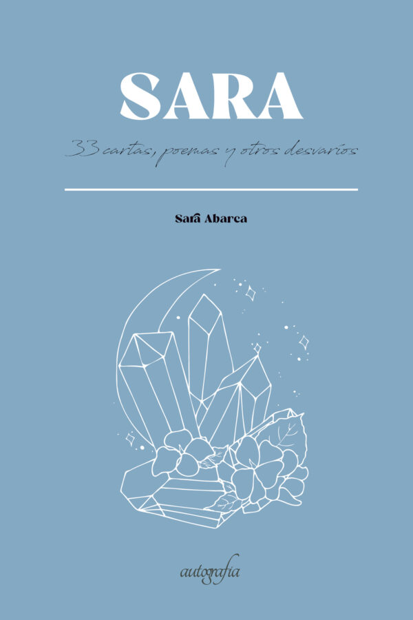 SARA 33 CARTAS, POEMAS Y OTROS DESVARÍOS 9788419042002