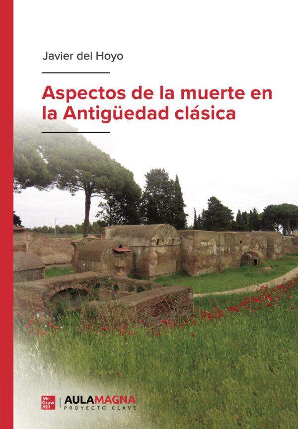 ASPECTOS DE LA MUERTE  EN LA ANTIGÜEDAD CLÁSICA 9788419187055