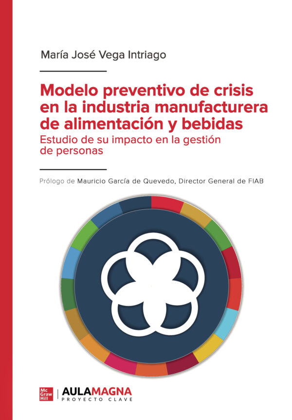 MODELO PREVENTIVO DE CRISIS EN LA INDUSTRIA MANUFACTURERA DE ALIMENTACIÓN Y BEBIDAS 9788419187239
