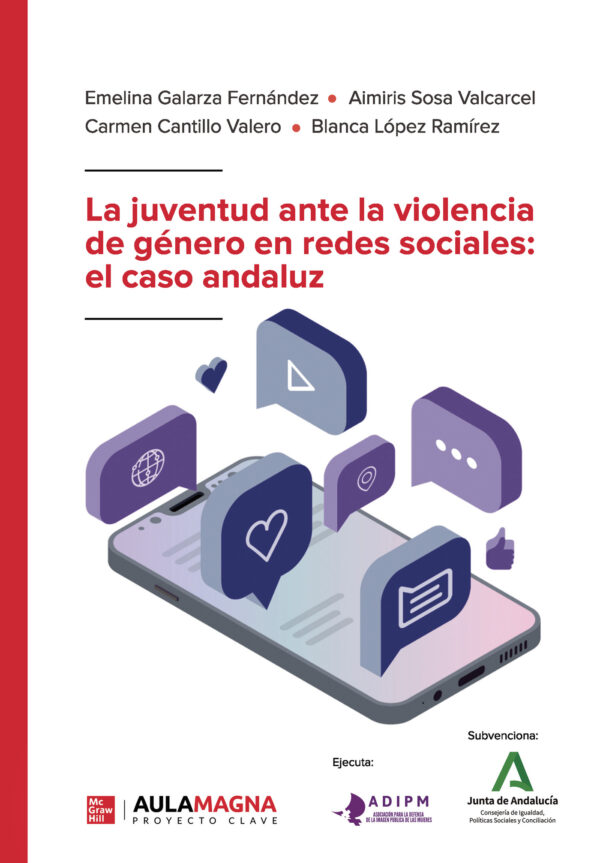 LA JUVENTUD ANTE LA VIOLENCIA DE GÉNERO EN REDES SOCIALES: EL CASO ANDALUZ 9788419187291