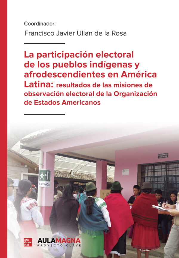 LA PARTICIPACIÓN ELECTORAL DE LOS PUEBLOS INDÍGENAS Y AFRODESCENDIENTES EN AMÉRICA LATI 978841918